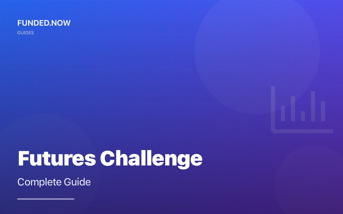 How to Pass Your Futures Prop Firm Challenge: Complete Guide