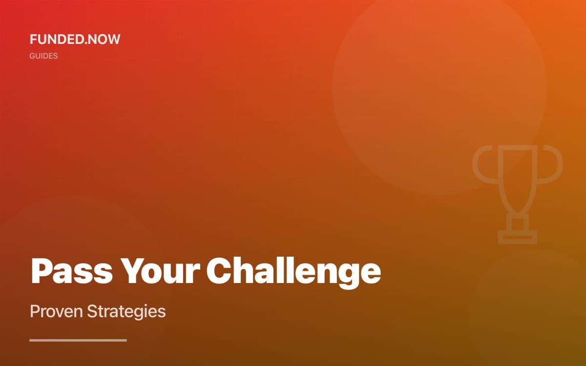 How to Pass a Prop Firm Challenge: Proven Strategies