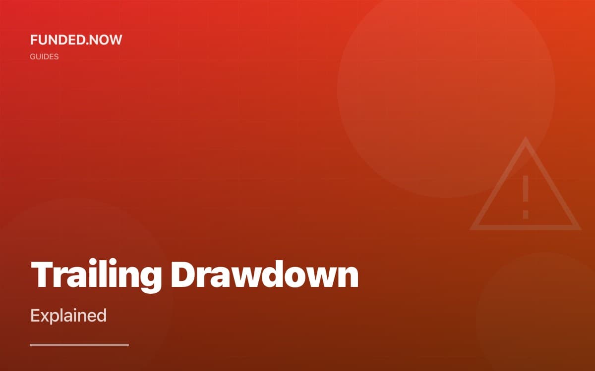 Trailing Drawdown Explained: The Complete Guide for Prop Traders (2025)